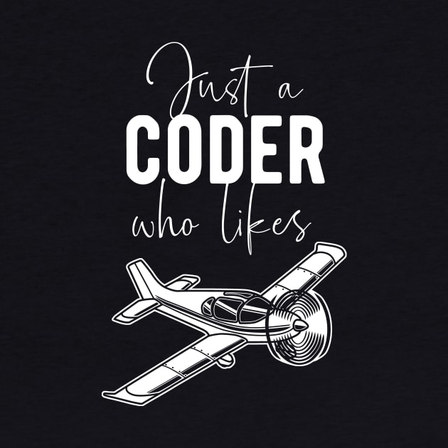 Coder Hobby Pilot - Airplane Fan Flying Saying by BlueTodyArt